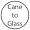 Cane to Glass